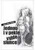 Jednou i v pekle vyjde slunce