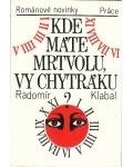 Amazonek.cz - Radomír Klabal - Kde máte mrtvolu, vy chytráku?