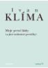 Klíma Ivan - Moje první lásky ( a jiné milostné povídky)