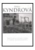 Dana Kyndrová - Nepolepšitelná víra v lepší budoucnost