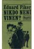 Eduard Fiker - Nikdo není vinen