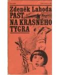 Amazonek.cz - Zdeněk Lahoda - Past na krásného tygra