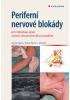 Nalos Daniel, Mach Dušan a kolektiv - Periferní nervové blokády - pro klinickou praxi včetně ultrazvukového navádění