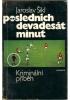 Jaroslav Šikl - Posledních devadesát minut