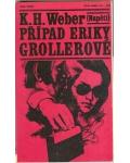 Amazonek.cz - K.H.Weber - Případ Eriky Grollerové