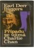 Earl Derr Biggers - Případu se ujímá Charlie Chan