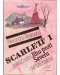 Amazonek.cz - Alexandra Ripleyová - Scarlett I - pokračování Jih proti Severu M.Mitchelové