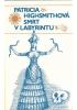 Patricia Highsmithová - Smrt v labyrintu