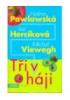 Pawlowská Halina - Tři v háji