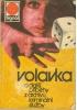 Volavka a další příběhy z archivů krimi.služby