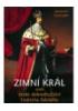 Čechura Jaroslav - Zimní král aneb české dobrodružství